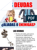 Las deudas, aliadas o enemigas