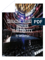 Theater Lighting Before Before Electricity: By: Jeff Dorfman