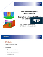 Simulation of Magneto-Hydrodynamics: Interaction Between Fluid Flow and Electromagnetics