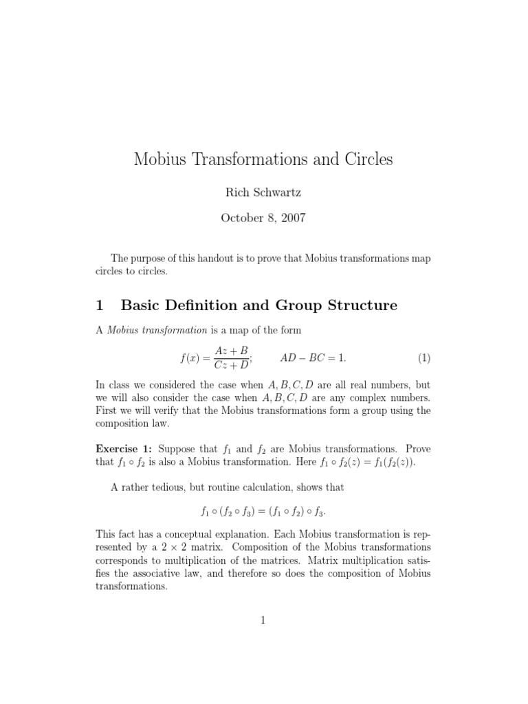 Mobius Transformations and Circles: 1 Basic Definition and Group ...