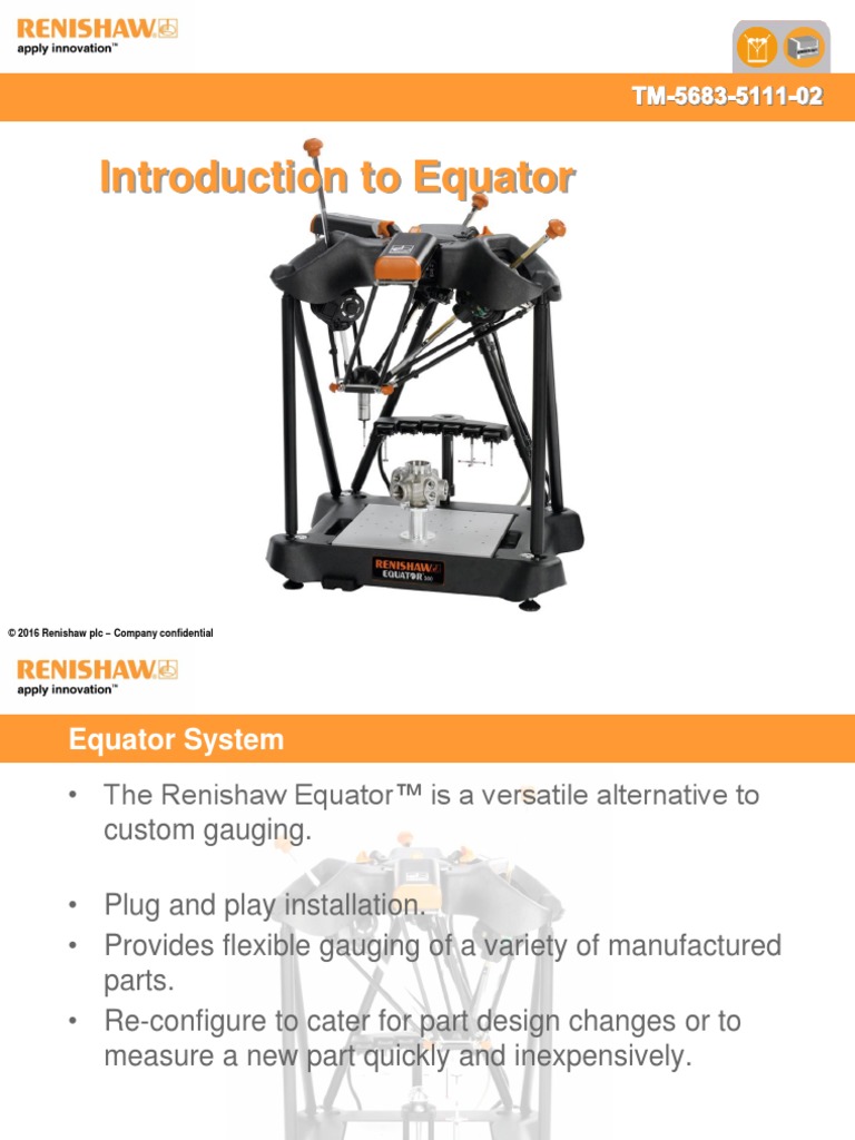 Introduction To Equator: © 2016 Renishaw PLC - Company Confidential ...