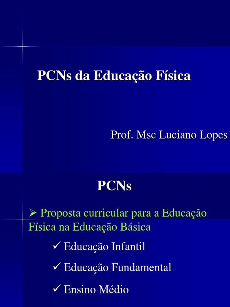 PCNs da Educação Física na Educação Básica | PDF | Educação Física ...
