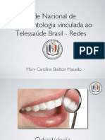 Rede Nacional de Teleodontologia - FOUSP, 2011