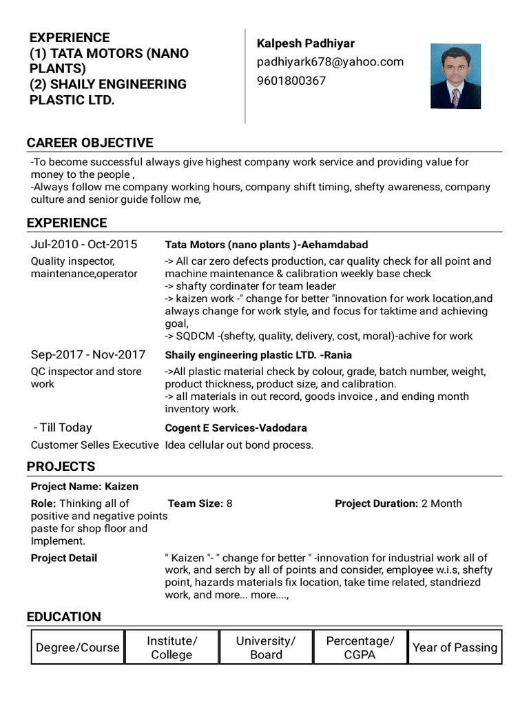 Experience (1) Tata Motors (Nano Plants) (2) Shaily Engineering Plastic