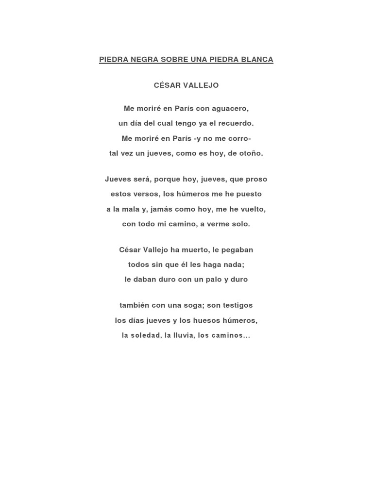 Piedra Negra Sobre Piedra Blanca Poem By Cesar Vallejo