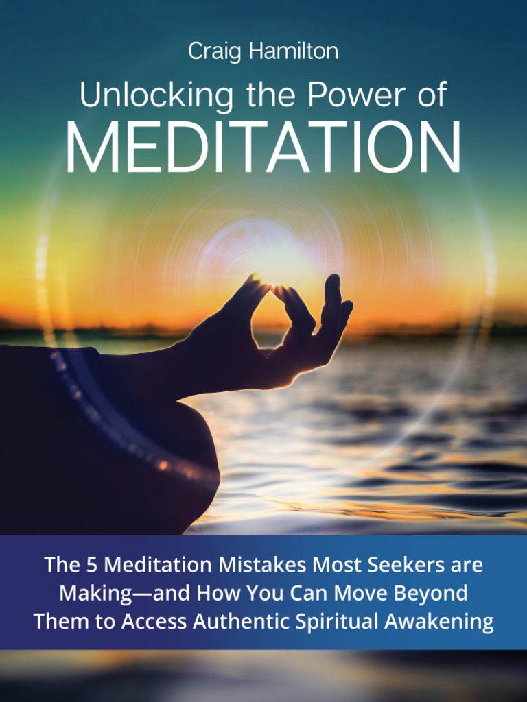 Unlocking The Power of Meditation by Craig Hamilton PDF | PDF ...