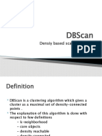 Dbscan: Densiy Based Scan Algorithm
