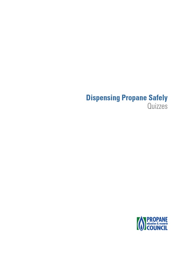 Dispensing Propane Safely Quizzes And Answer Keys Pdf Pdf Propane Valve