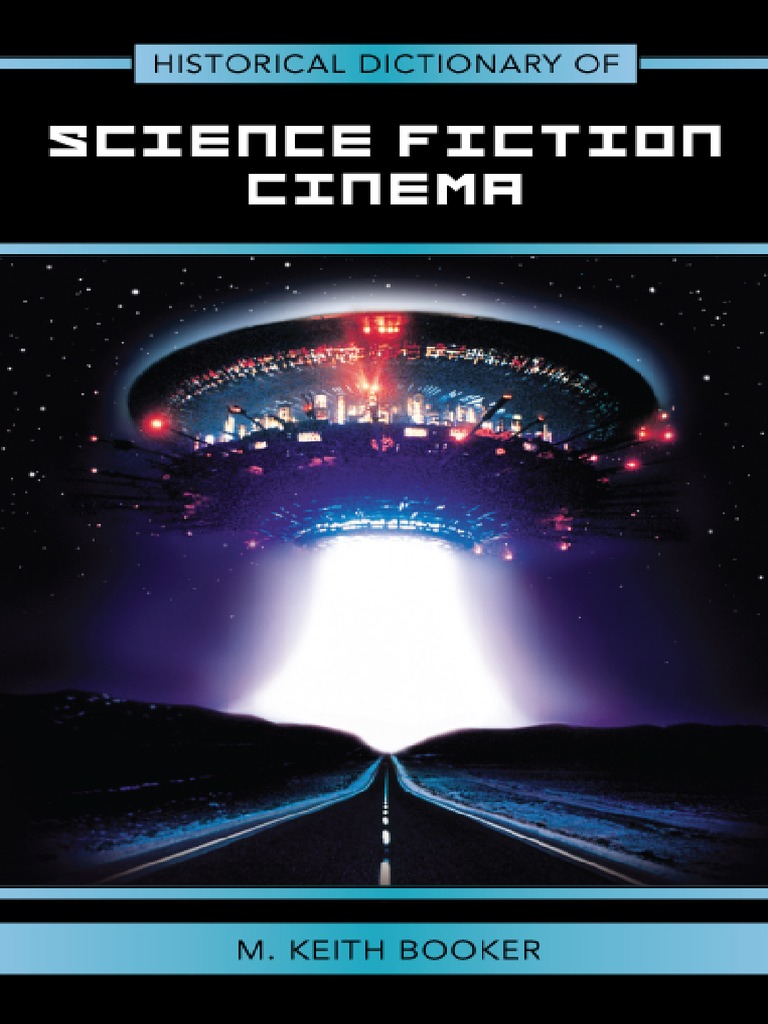 Historical Dictionary of Science Fiction Cinema PDF Download Free PDF