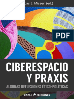 Misseri Lucas E - Ciberespacio Y Praxis - Algunas Reflexiones Etico-politicas.pdf