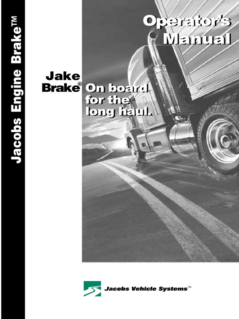 Jake Brake Operators Manual | Transmission (Mechanics) | Manual