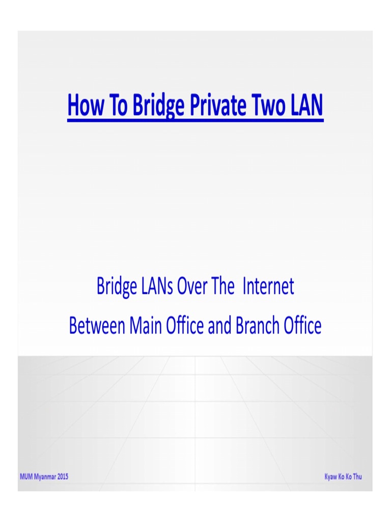 How To Bridge Private Two LAN | PDF | Virtual Private Network | Ip Address