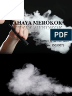 Bahaya Merokok: Nama: Rifqa Syahidah Nim: 15030079