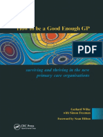 How to be a Good Enough GP Surviving and Thriving in the New Primary Care Organisations.pdf