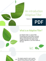 An Introduction Adaptive Filter: Review By: Dhendy Zaki R