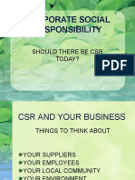 Corporate Social Responsibility: Should There Be CSR Today?