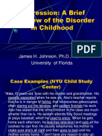Depression: A Brief Overview of The Disorder in Childhood: James H. Johnson, PH.D., ABPP University of Florida