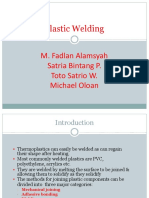 Plastic Welding: M. Fadlan Alamsyah Satria Bintang P. Toto Satrio W. Michael Oloan