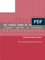 The Visible Hand of the Market Economic Warfare in Venezuela Pasqualina Curcio Curcio