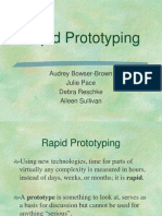 Rapid Prototyping: Audrey Bowser-Brown Julie Pace Debra Reschke Aileen Sullivan