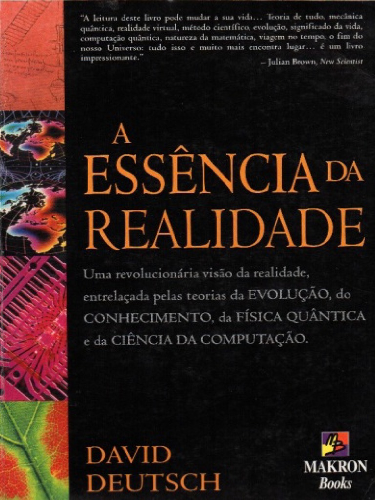 A Essencia Da Realidade - David Deutsch PDF | PDF | Teoria | Física