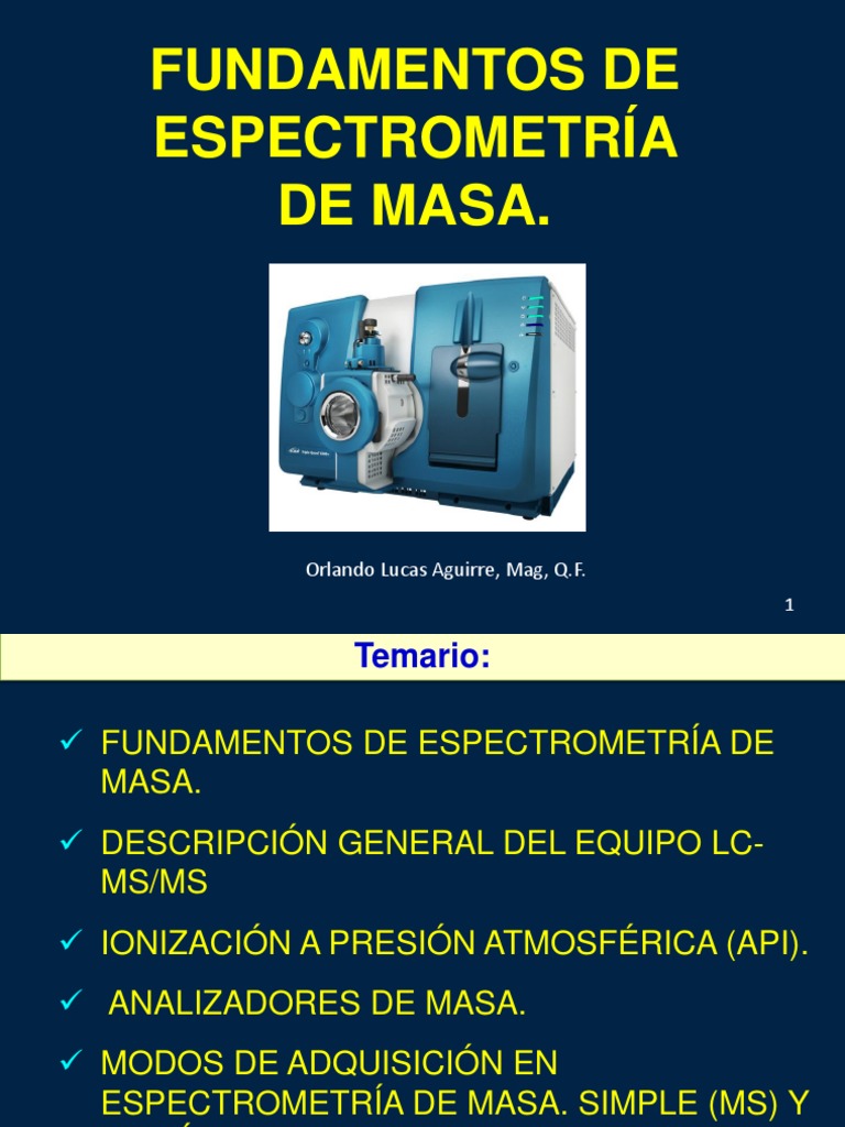 Fundamentos de Espectrometría de Masa | PDF | Espectrometría de masas ...