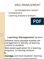 Learning Management: Learning Management System E-Assessment Learning Analytics/ Analysis