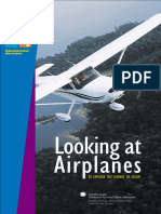 Looking at Airplanes: To Explore The Science of Flight