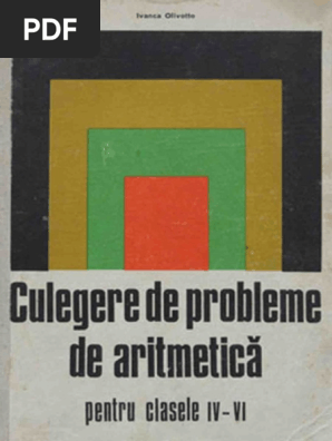 Ivanca Olivotto Culegere De Probleme De Aritmetica Pentru Clasele Iv Vi Pdf