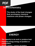 Thermochemistry: - The Study of The Heat Changes