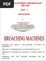 Manufacturing Technology ME-405: Unit - I Broaching