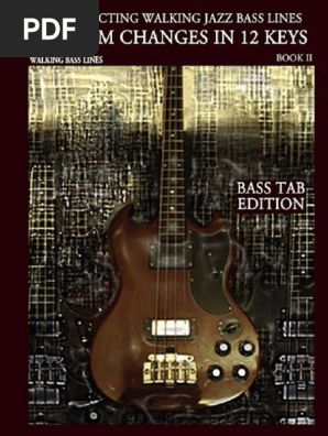 Constructing Walking Jazz Bass Lines - Walking Bass lines _ Rhythm changes in 12 keys Bass tab edition.pdf