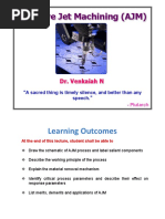 Abrasive Jet Machining (AJM) : Dr. Venkaiah N