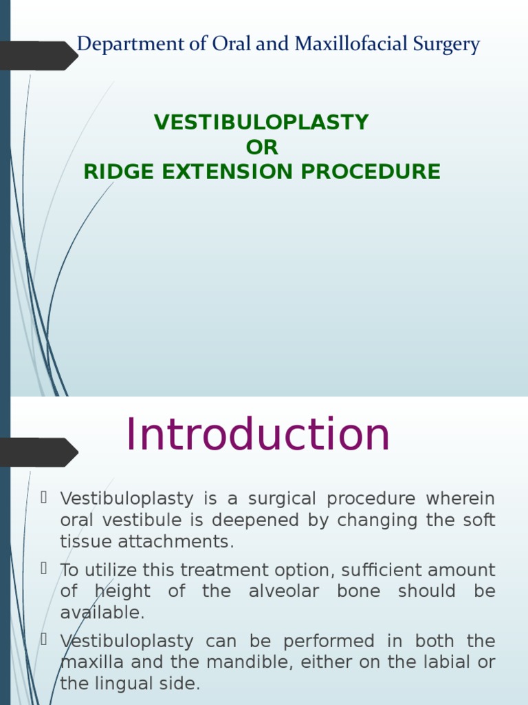 Department of Oral and Maxillofacial Surgery Vestibuloplasty OR Ridge