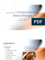 Cream Cheese Banana Bread Recipe: Blaike Trujillo Powerpoint Exercise