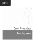 DEVIDO PROCESSO LEGAL 