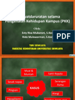 Kegawatdaruratan Selama Pengenalan Kehidupan Kampus (PKK) : Oleh: Esty Risa Mubarani, S.Ked Rido Mulawarman, S.Ked