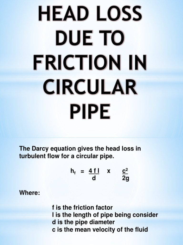 Calculating Head Loss Due to Friction in Circular Pipes Using the Darcy