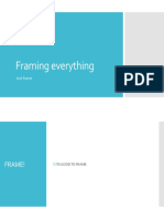 Framing Everything: Just Frame