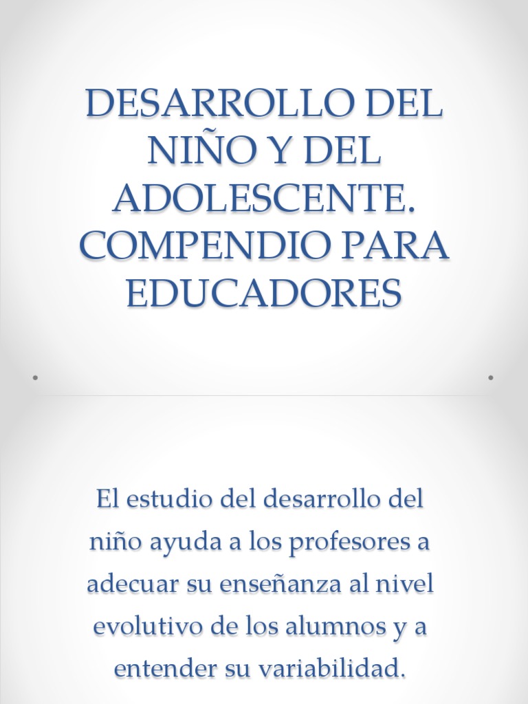 Desarrollo Del Niño Y Del Adolescente. Compendio Para Educadores ...