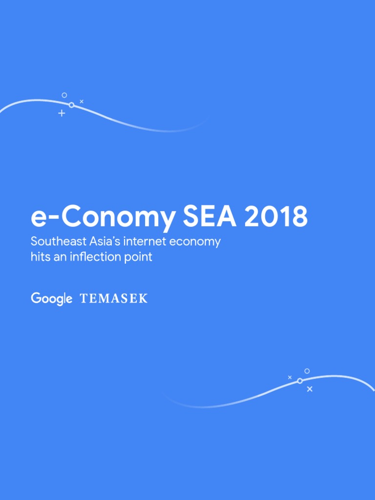 e-Conomy SEA 2018 Overview | PDF | E Commerce | Internet