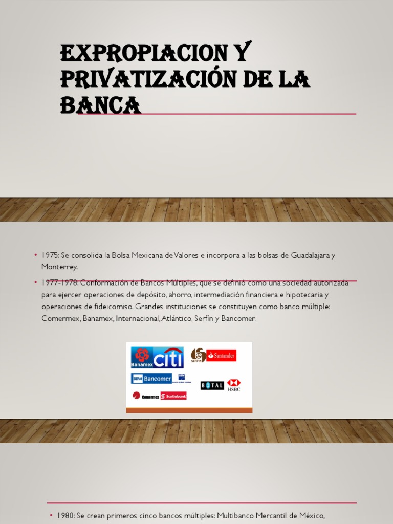 Expropacion y Privatizacion de La Banca en Mexico | PDF | Bancos ...