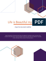 Life Is Beautiful My Love: (Type The Document Subtitle)