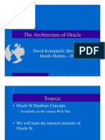 The Architecture of Oracle: David Konopnicki (Revised by Mordo Shalom - 2004)