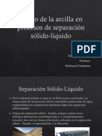 Efecto de Arcillas en Separación Sólido - Líquido