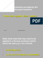 Protection Against Direct Contact: The Form of Protection Provided by The Insulation of Live Parts Would Be