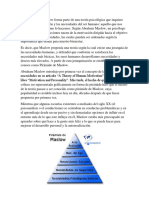 La pirámide de Maslow forma parte de una teoría psicológica que inquiere acerca de la motivación y las necesidades del ser humano.docx
