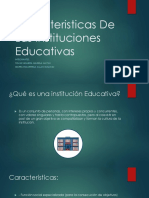 Caracteristicas de Las Instituciones Educativas