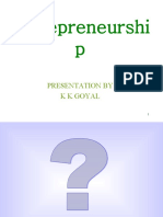 Entrepreneurshi P: Presentation by K K Goyal