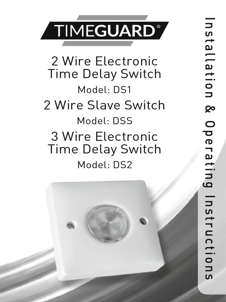 Installation Instructions for 2 Wire and 3 Wire Electronic Time Delay